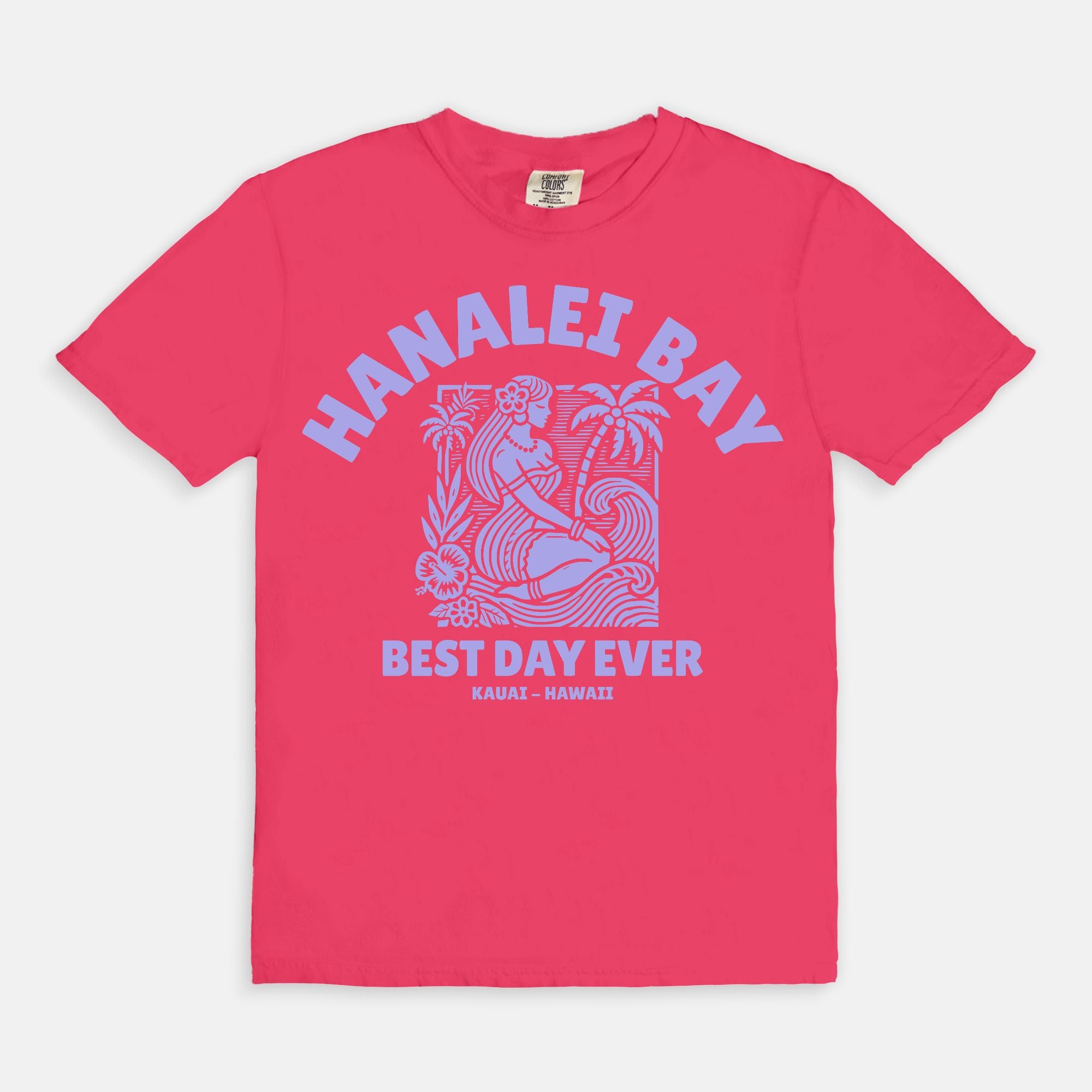 Hanalei Bay - Best day ever - Coton T Shirt