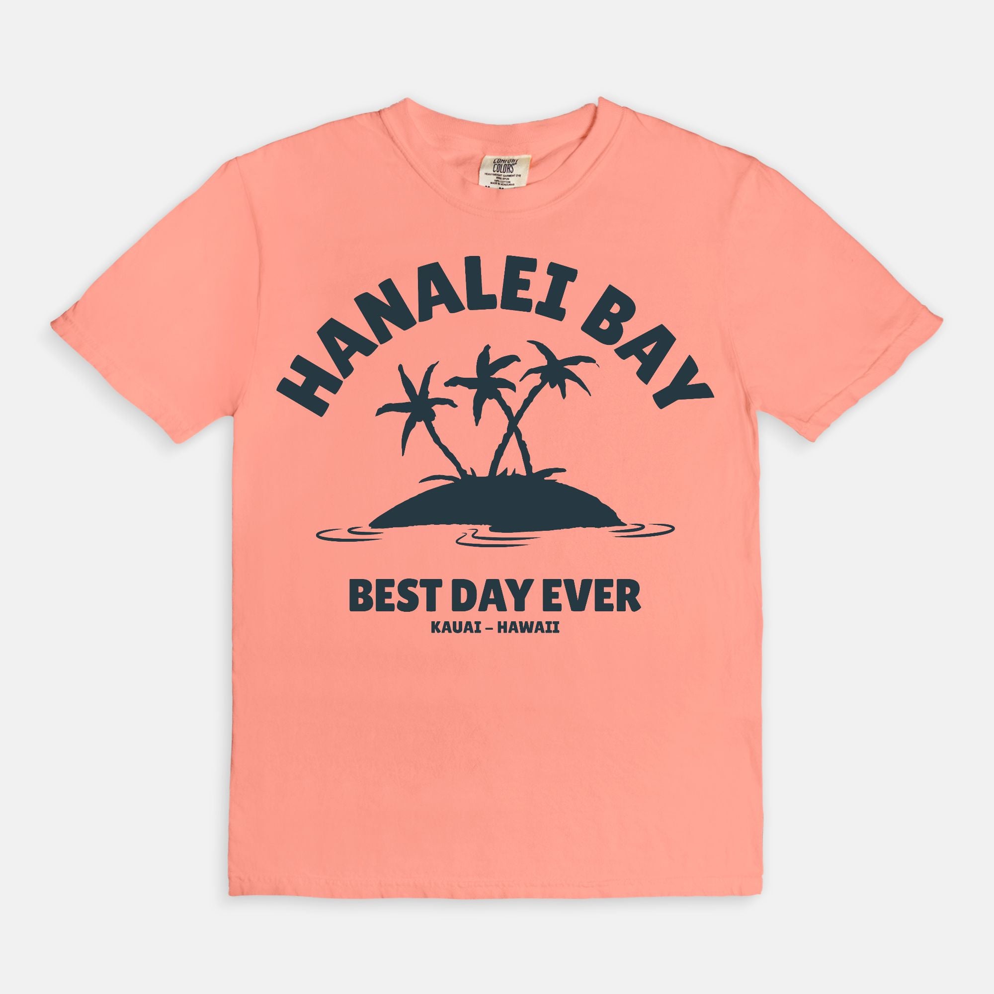 Palm Trees Hanalei Best Day Ever - T Shirt - Unisex Man and Woman