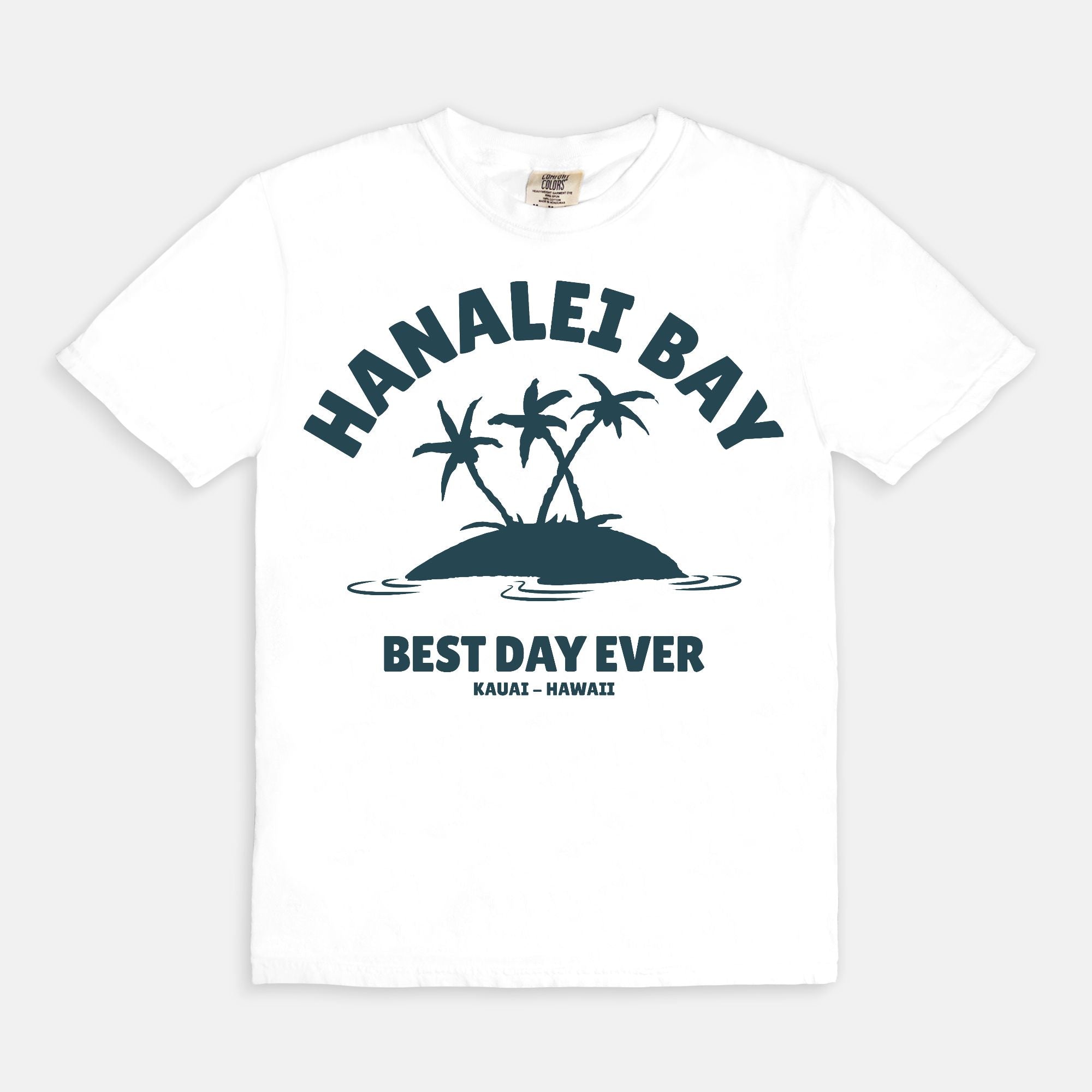 Palm Trees Hanalei Best Day Ever - T Shirt - Unisex Man and Woman
