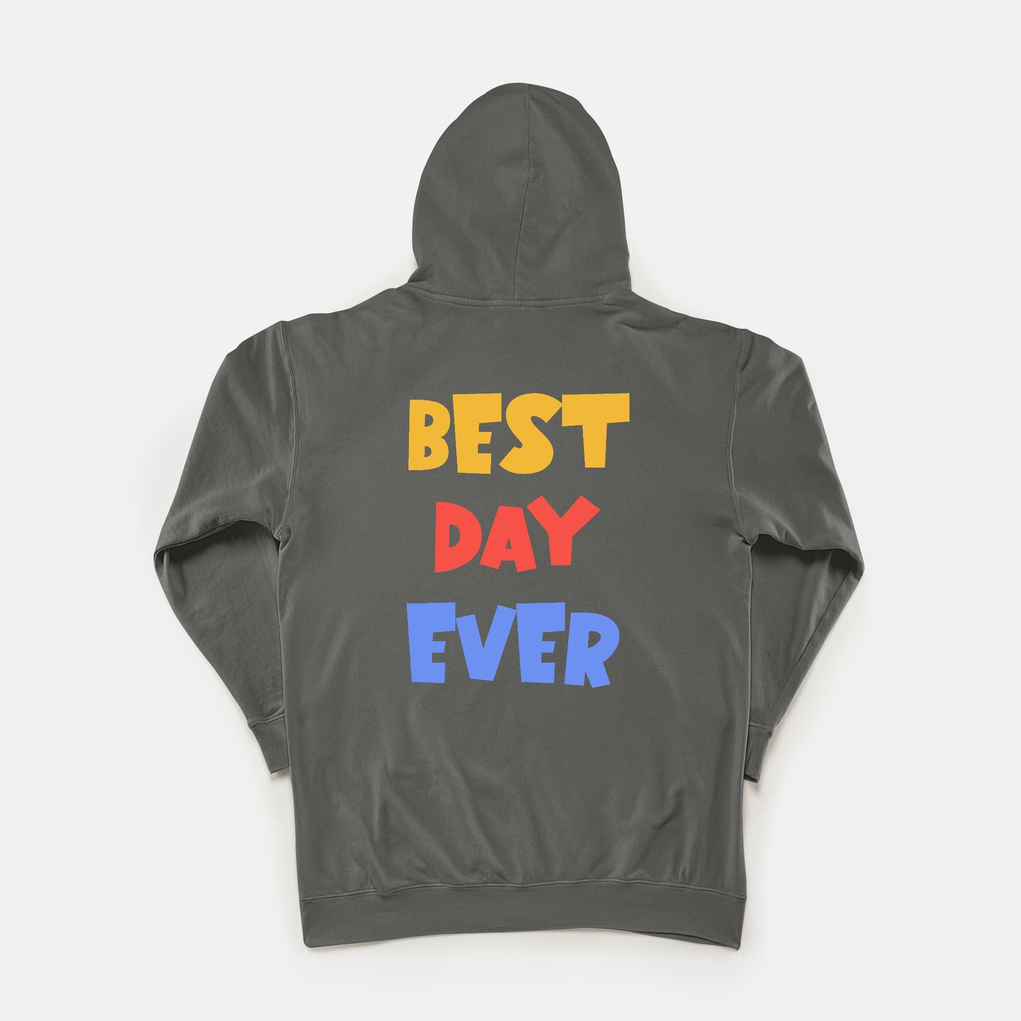 Best Day Ever - Hoodie