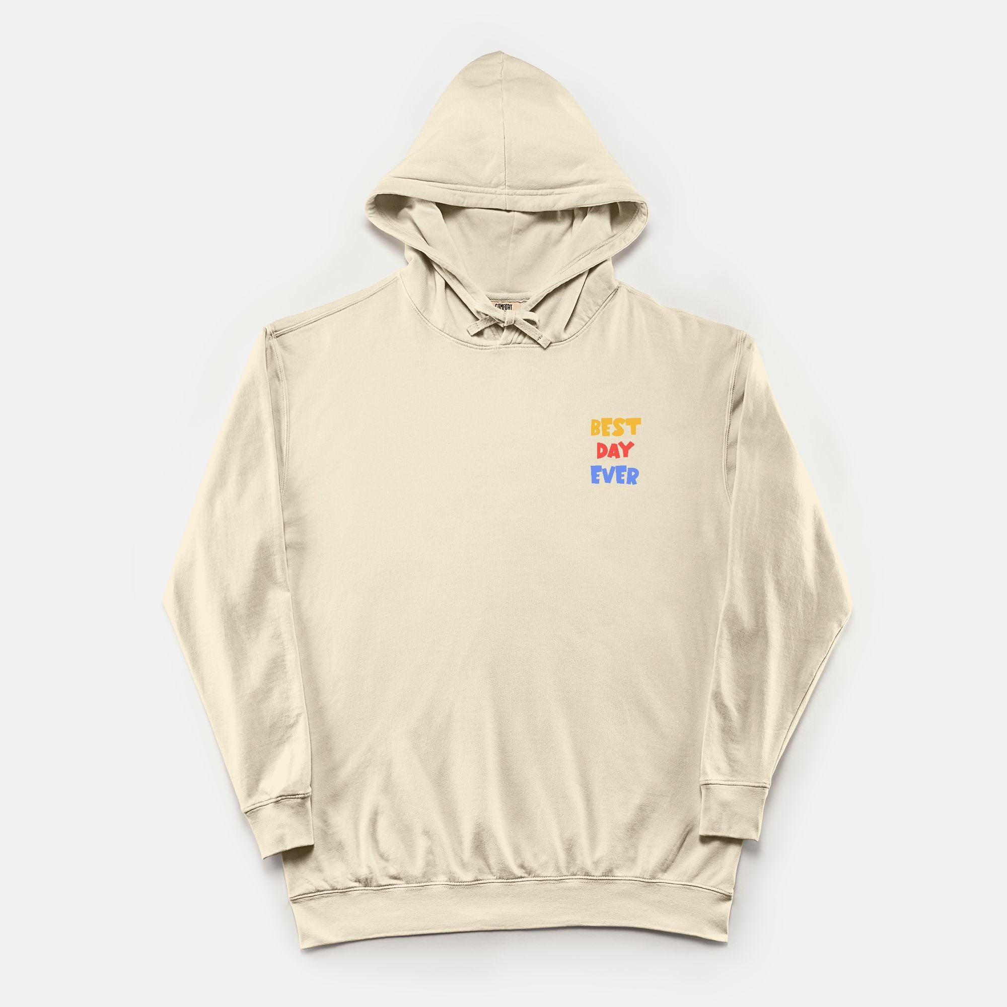 Best Day Ever - Hoodie