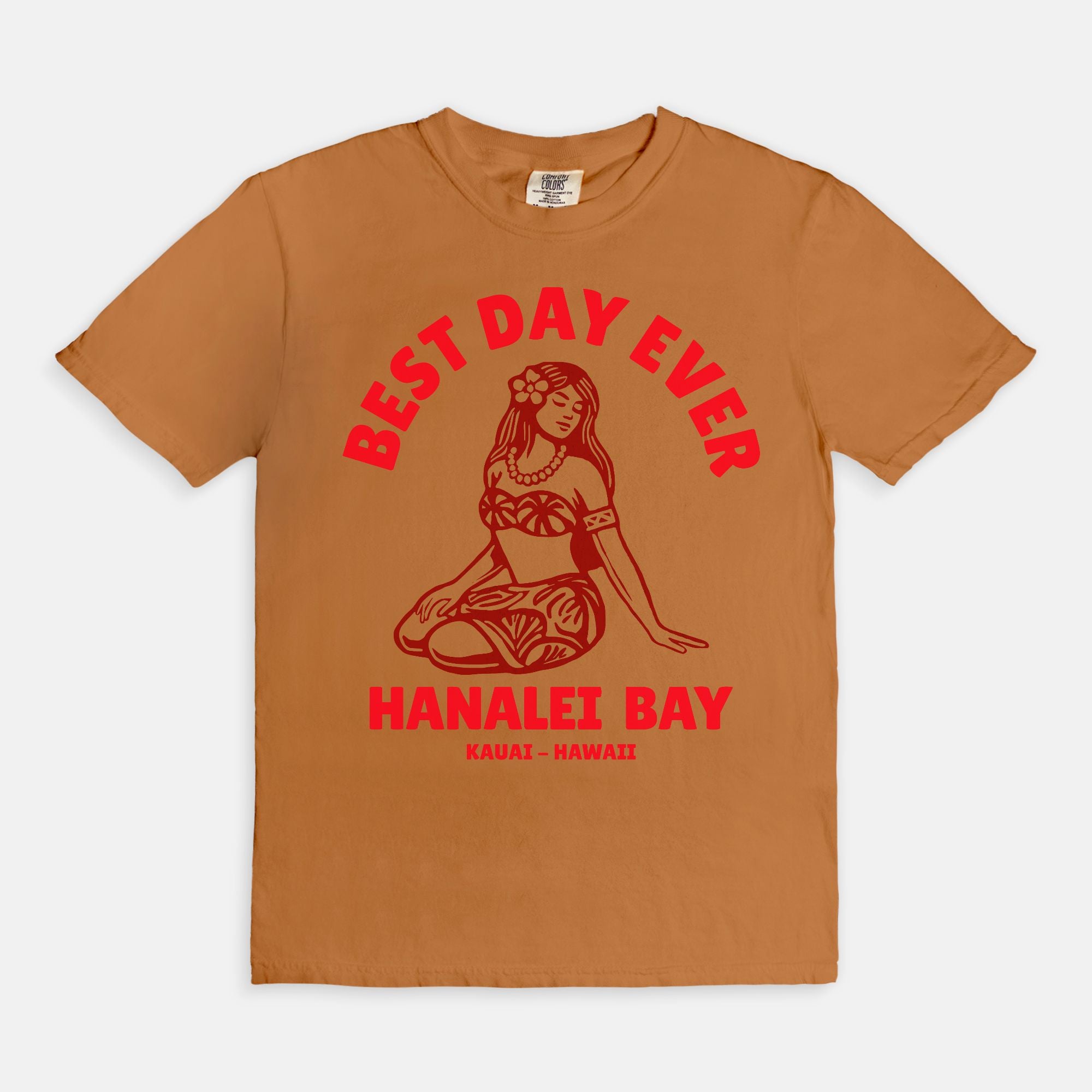 Tahitian Red - Best Day Ever – Hanalei Bay Logo Girl - Kauai - Hawaii T-shirt
