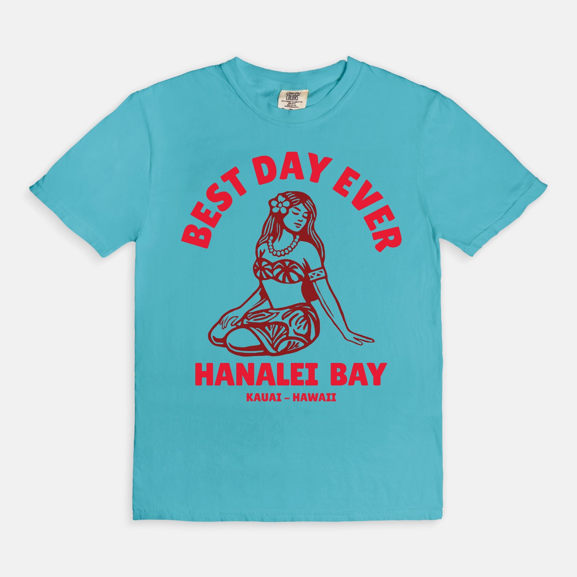 Tahitian Red - Best Day Ever – Hanalei Bay Logo Girl - Kauai - Hawaii T-shirt