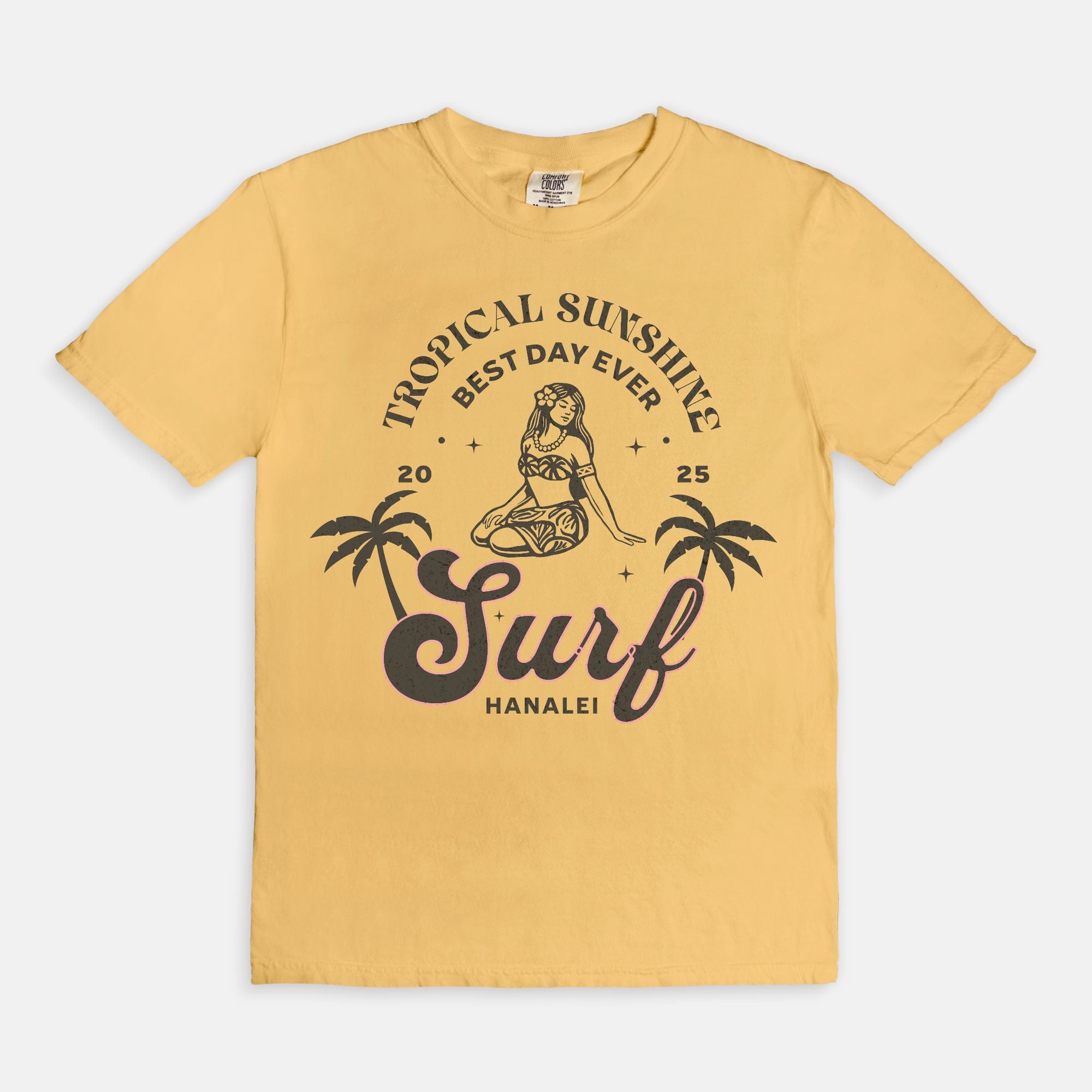Tropical Sunshine Best Day Ever Hanalei Surf T-Shirt
