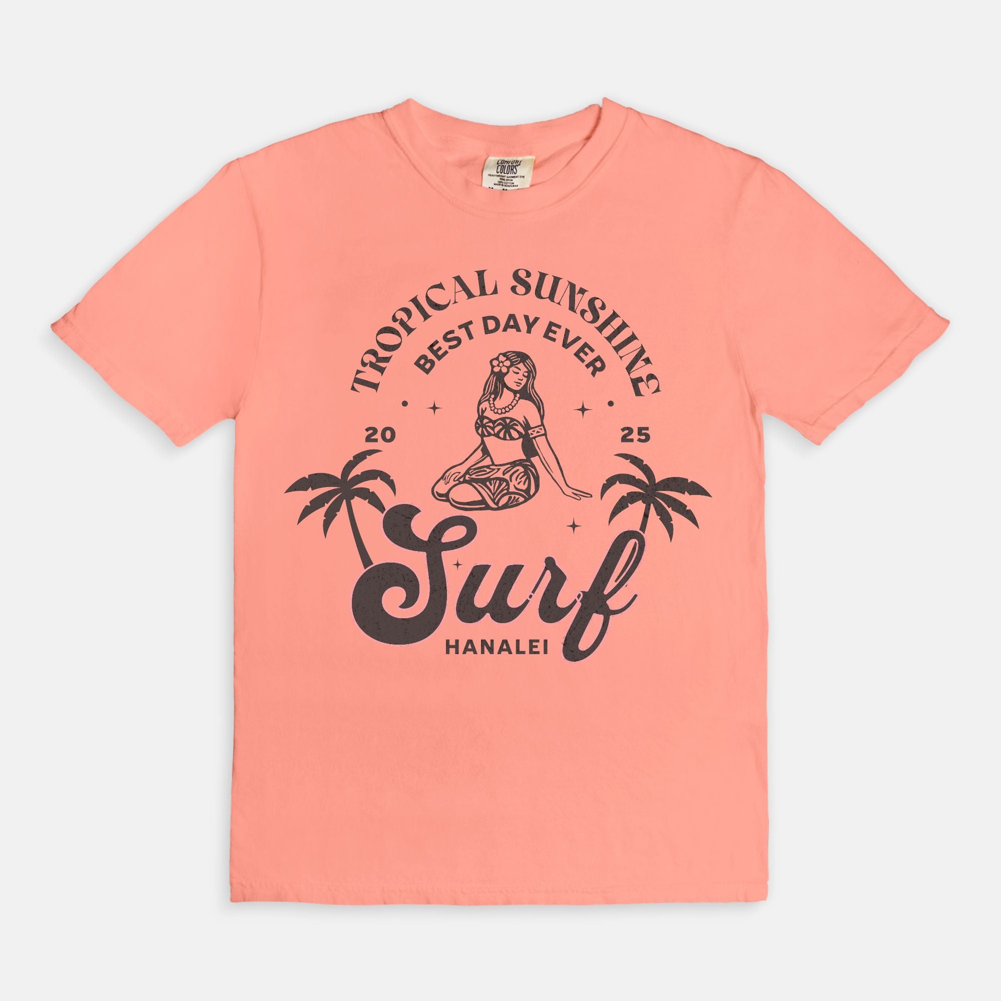 Tropical Sunshine Best Day Ever Hanalei Surf T-Shirt