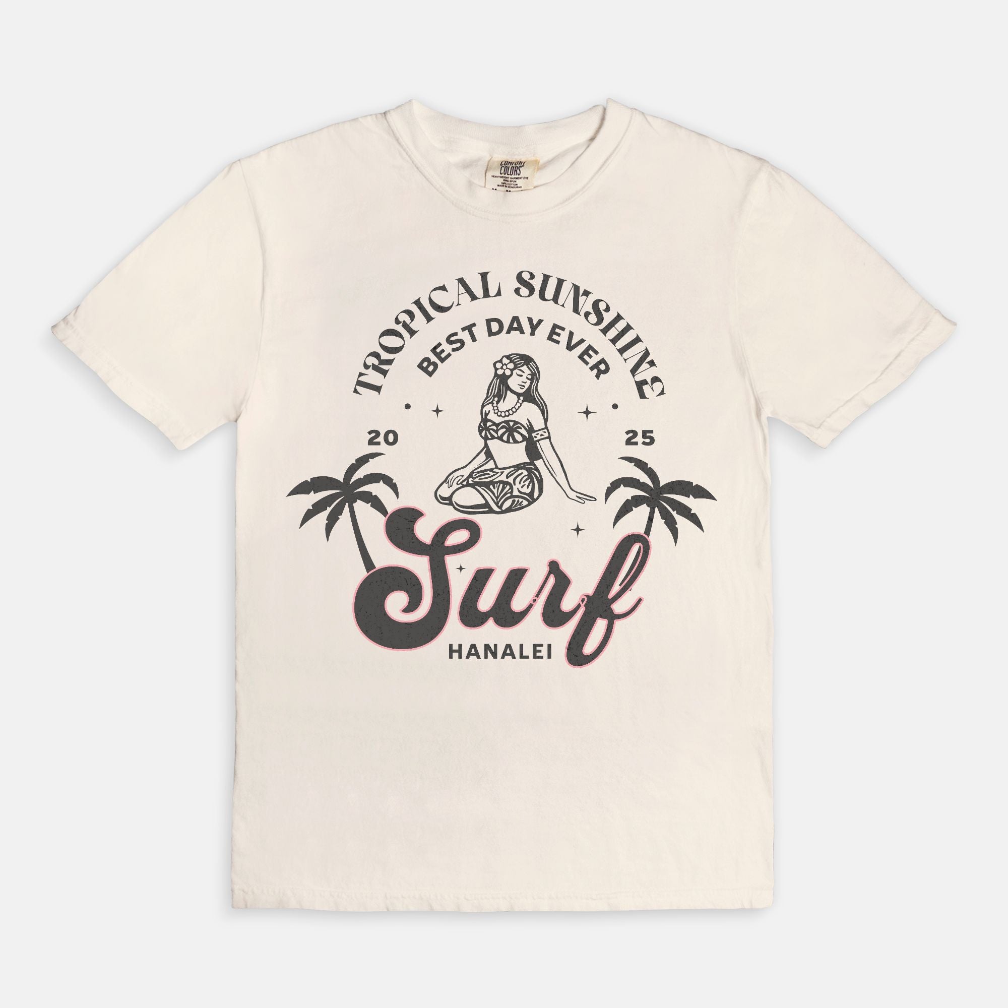Tropical Sunshine Best Day Ever Hanalei Surf T-Shirt
