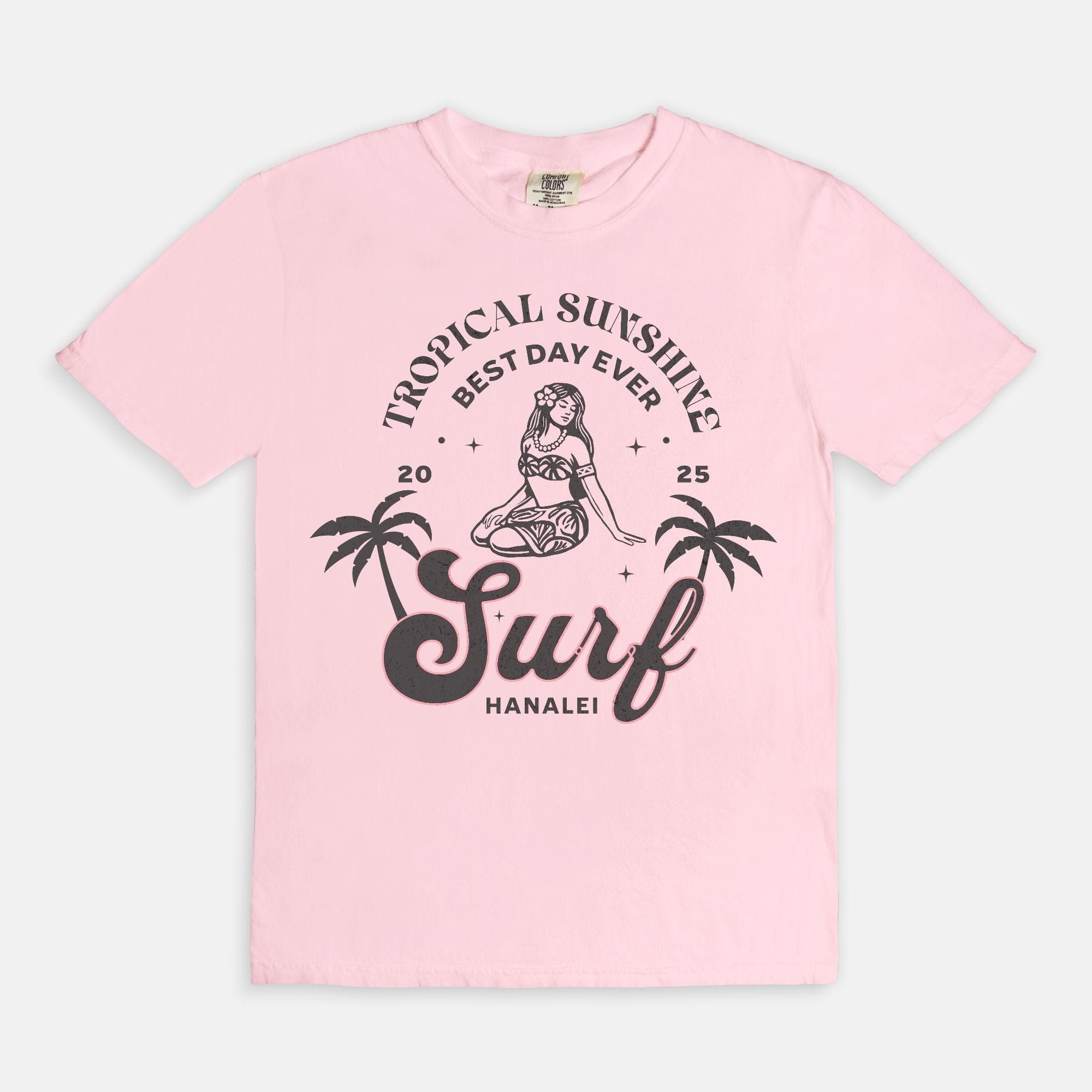 Tropical Sunshine Best Day Ever Hanalei Surf T-Shirt