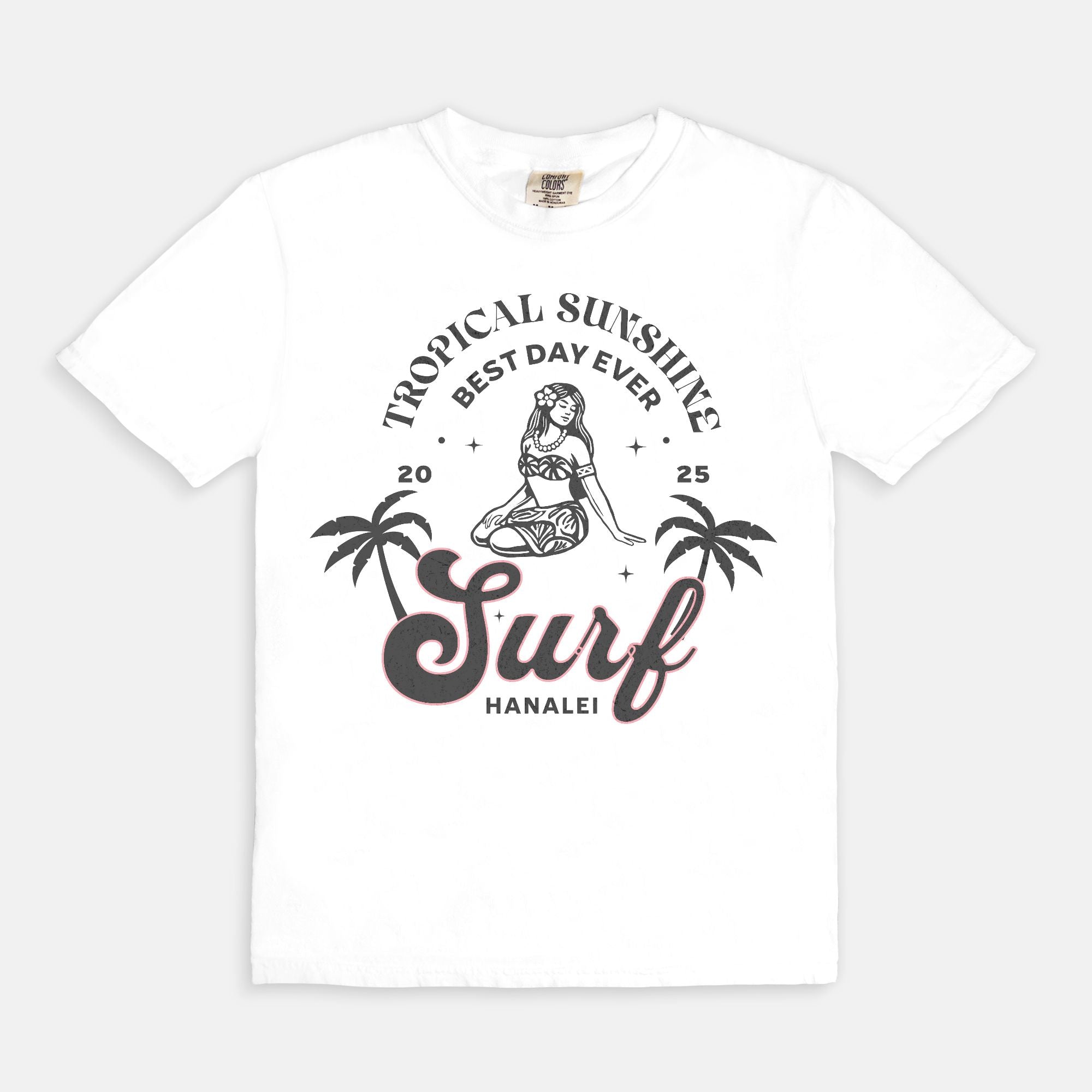 Tropical Sunshine Best Day Ever Hanalei Surf T-Shirt