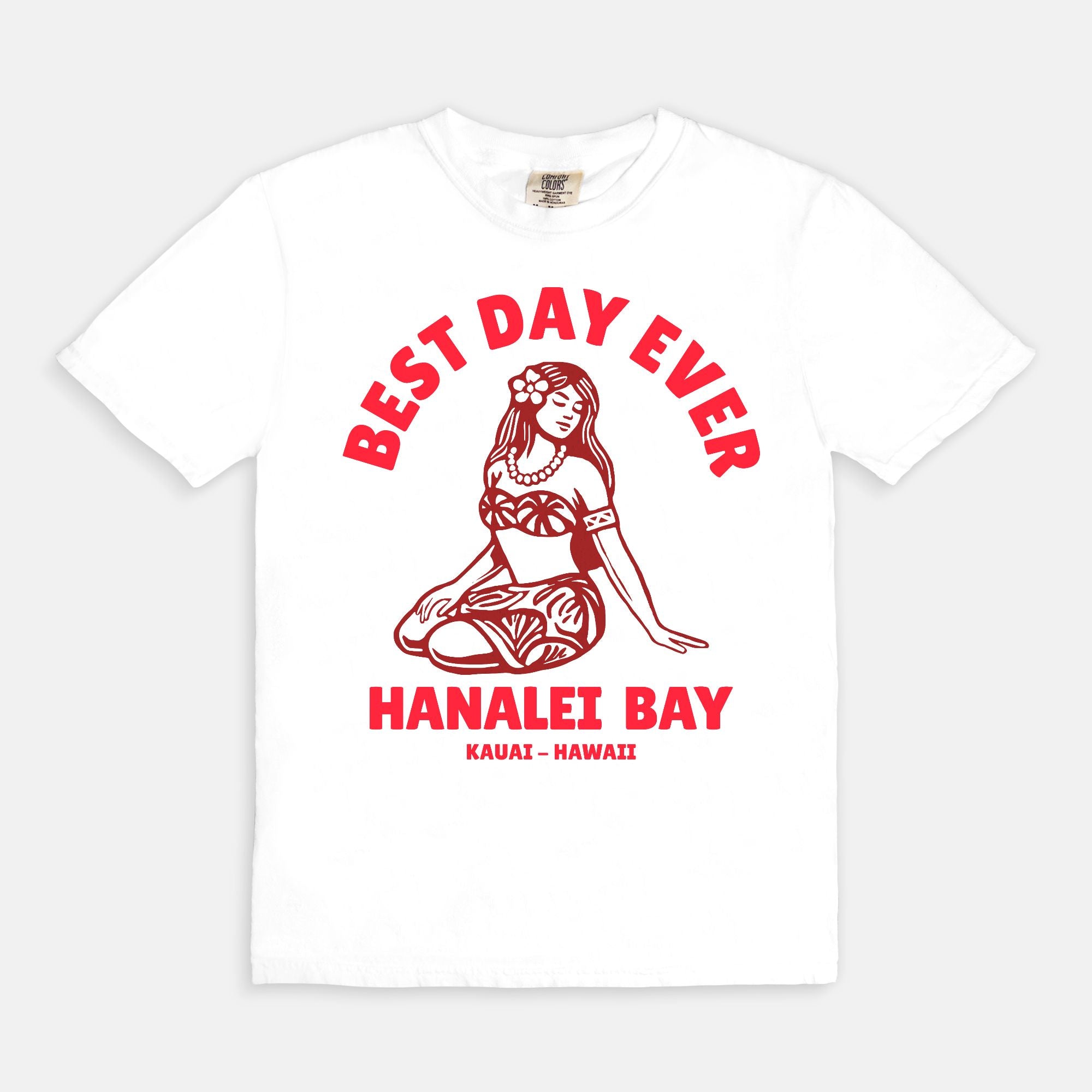Tahitian Red - Best Day Ever – Hanalei Bay Logo Girl - Kauai - Hawaii T-shirt