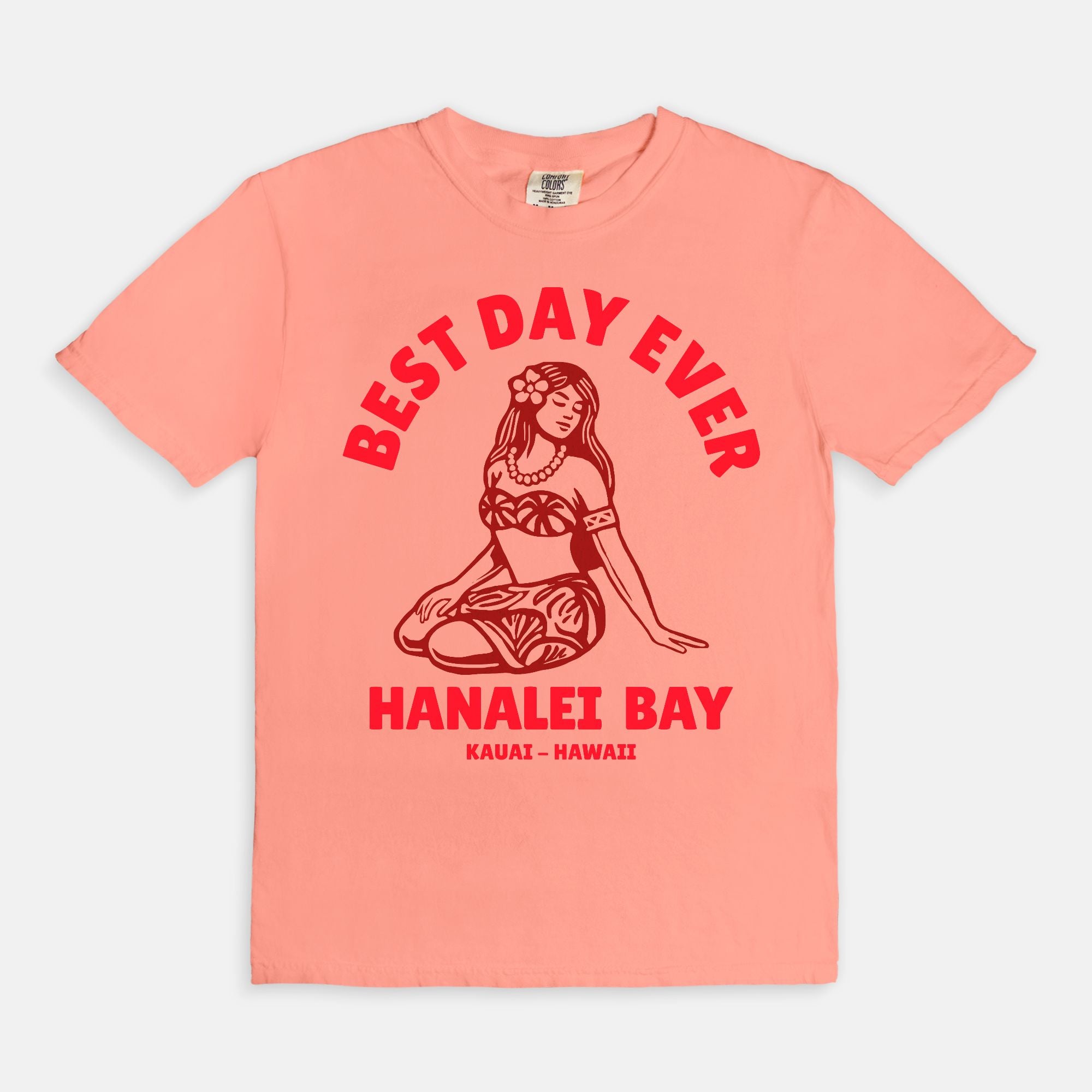 Tahitian Red - Best Day Ever – Hanalei Bay Logo Girl - Kauai - Hawaii T-shirt