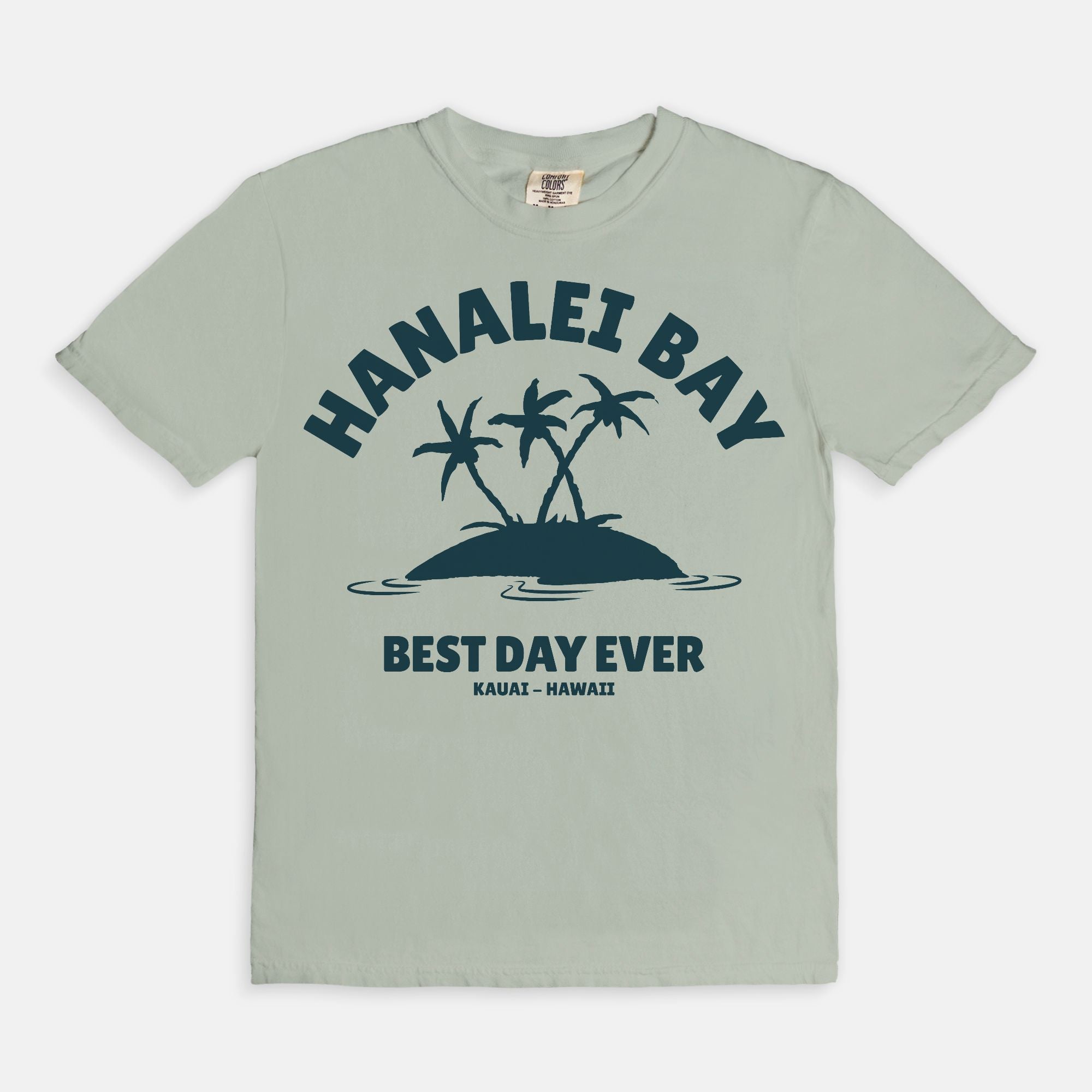 Palm Trees Hanalei Best Day Ever - T Shirt - Unisex Man and Woman