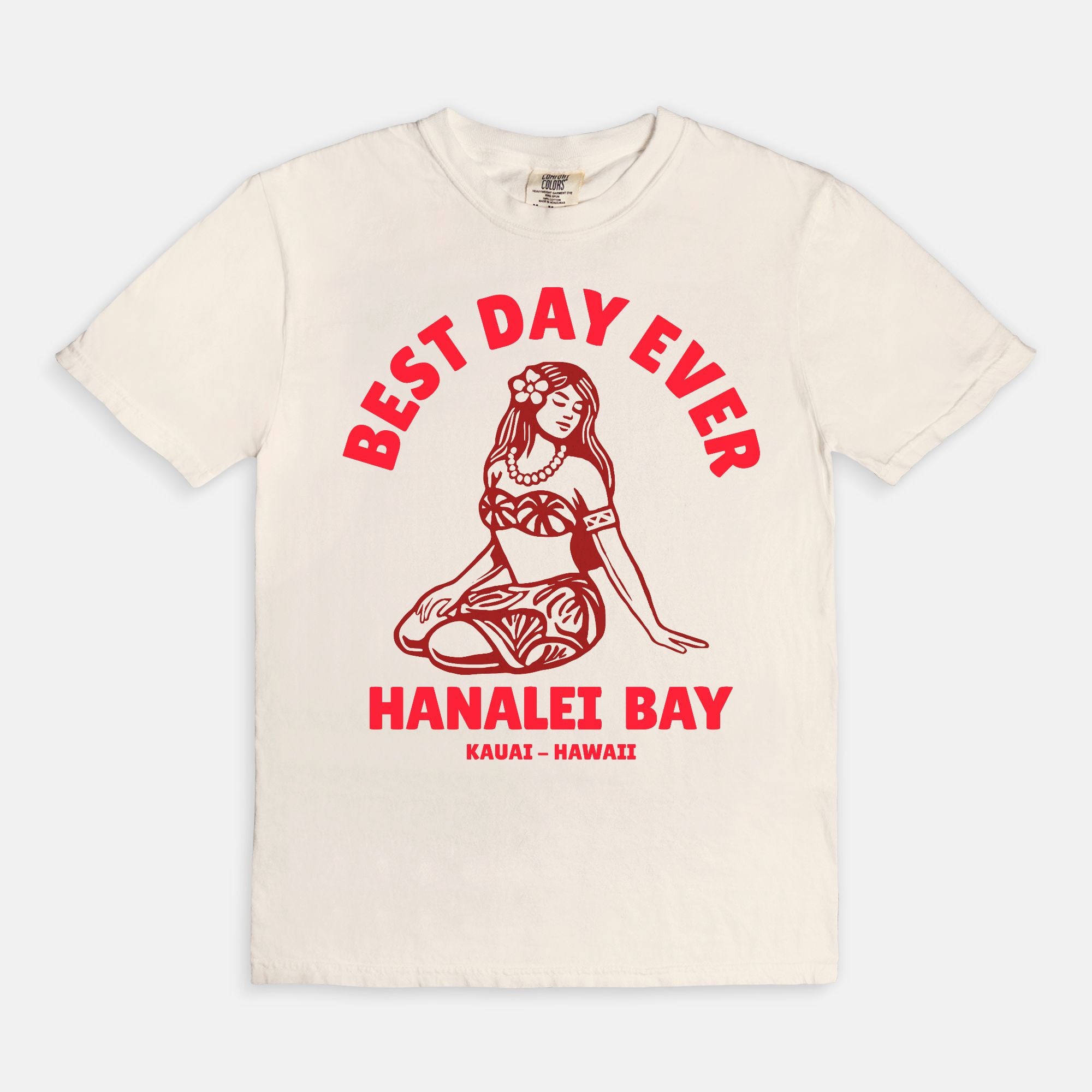 Tahitian Red - Best Day Ever – Hanalei Bay Logo Girl - Kauai - Hawaii T-shirt